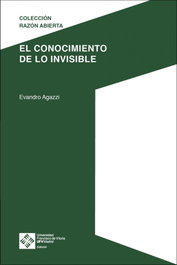 El conocimiento de lo invisible, Evandro Agazzi - UNIVERSIDAD FRANCISCO VITORIA