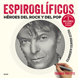 HÉROES DEL ROCK Y DEL POP. ESPIROGLÍFICOS, Thomas Pavitte - BLUME