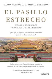 El pasillo estrecho, Daron Acemoglu; James A. Robinson - DEUSTO
