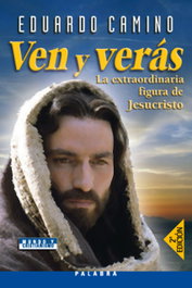 Ven y verás, Eduardo Camino Marta - PALABRA