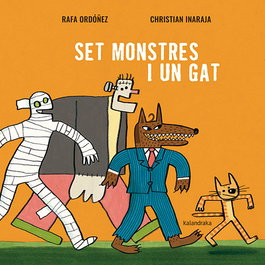 KALANDRAKA, Set monstres i un gat - Rafa Ordóñez