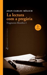 La lectura com a pregaria, Joan Carles Melich - FRAGMENTA