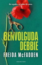 Benvolguda Debbie, Freida McFadden - ROSA DELS VENTS