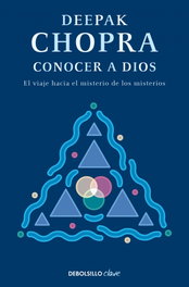 Conocer a Dios, Deepak Chopra - DEBOLSILLO