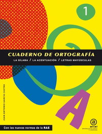 AKAL, Cuaderno de Ortografía 1 (Sílaba, Acentuación, Mayúsculas) - García Castro, Juan Antonio