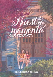 Nuestro momento, Rocío Díaz Acuña - PUNTO DIDOT