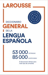 Larousse, Diccionario General de Lengua Española - Larousse Editorial