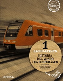 ANAYA Historia del Mundo Contemporáneo 1, Joaquim Prats Cuevas - ANAYA