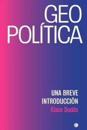 Geopolítica: Una breve introducción, Klaus Dodds - ANTONI BOSCH
