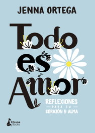 TODO ES AMOR, Jenna Ortega - KITSUNE BOOKS