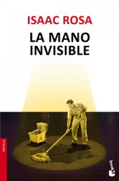La mano invisible, Isaac Rosa - Booket