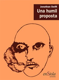 Una humil proposta, Jonathan Swift - ENSIOLA EDITORIAL