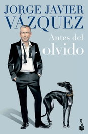 Antes del olvido, Jorge Javier Vázquez - BOOKET
