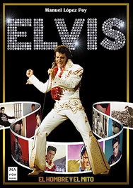 Elvis, Manuel López Poy - ROBINBOOK EDICIONES