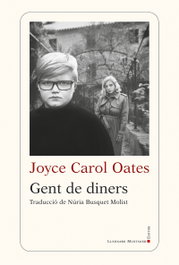 Gent de diners, Joyce Carol Oates - LLEONARD MUNTANER