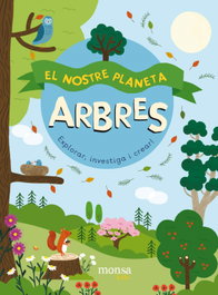 MONSA, ARBRES. EL NOSTRE PLANETA