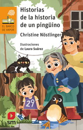 Historias de la historia de un pingüino, Christine Nöstlinger - SM