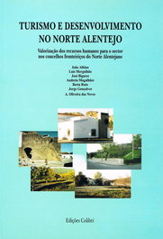 Turismo e desenvolvimento no norte Alentejo, José Albino - EDIÇOES COLIBRI