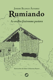 RINOCERONTE EDITORA S.L. Rumiando, Josebe Blanco Álvarez - RINOCERONTE EDITORA S.L.