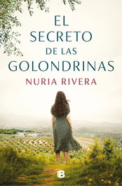 El secreto de Las golondrinas, Nuria Rivera - EDICIONES B
