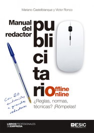 Manual del redactor publicitario offline-online, Mariano Castellblanque - ESIC