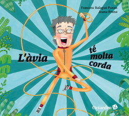 L'avia te molta corda, Francesc Balague Puxan - Octaedro Catalan