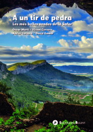 BULLENT, A un tir de pedra. Les més belles sendes de la Safor - Vicent Cervera Peiró