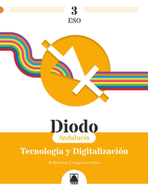 TEIDE, Diodo 3. Tecnología y digitalización 3 ESO (Andalucía) - TEIDE