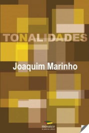 Tonalidades, Joaquim Marinho - MOSAICO DE PALAVRAS EDITORA