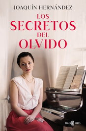 Los secretos del olvido, Joaquín Hernández - PLAZA & JANES