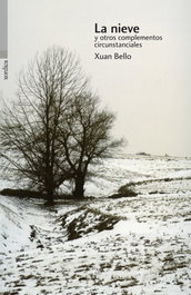 La nieve y otros complementos circunstanciales, Xuan Bello - XORDICA