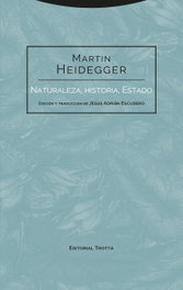 Naturaleza, historia, Estado, Martin Heidegger - TROTTA EDITORIAL