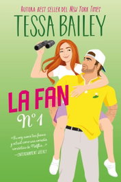 La fan número 1, Tessa Bailey - TITANIA