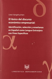 El léxico del discurso económico empresarial, Lieve Vangehuchten - IBEROAMERICANA - VERVUERT