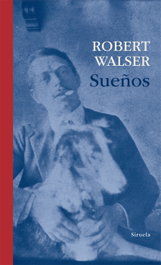 SIRUELA, Sueños, Robert Walser - SIRUELA