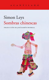 Sombras chinescas, Simon Leys - ACANTILADO EDITORIAL