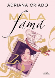 ALFAGUARA, Mala fama, Adriana Criado - ALFAGUARA