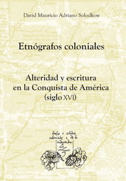 Etnógrafos coloniales, David Mauricio - IBEROAMERICANA - VERVUERT