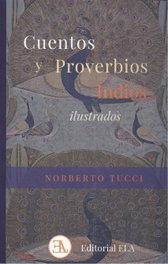 CUENTOS Y PROVERBIOS INDIOS ILUSTRADOS, Norberto Tucci - LIBRERIA ARGENTINA (ELA)