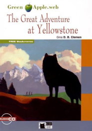 VICENS VIVES, THE GREAT ADVENTURE AT YELLOWSTONE (+CD) - GREEN APPLE