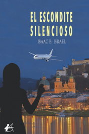 EDITORIAL ADARVE, El escondite silencioso, Isaac B. Israel - EDITORIAL ADARVE