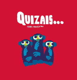 Quizais, Chris Haughton - NUBEOCHO