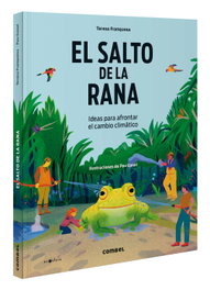 COMBEL, El salto de la rana. Ideas para afrontar el cambio climático - Teresa Franquesa Codinach