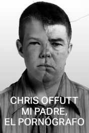 Malas Tierras, MI PADRE, EL PORNÓGRAFO, Chris Offutt