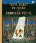 Penguin Random House Grupo Editorial, S.A.U. Petit Robot de Fiesta I La Princesa Tron