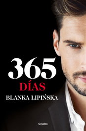 365 días («Trilogía 365 días»), Blanka Lipinska - GRIJALBO