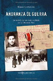 Añoranza de guerra, Blanco Corredoira - LA ESFERA DE LOS LIBROS