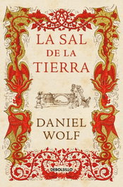 DEBOLSILLO, La sal de la tierra, Daniel Wolf