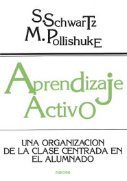 Aprendizaje Activo, Schwartz, S./Pollishuke, M. - NARCEA
