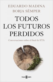 Plaza & Janes, Todos los futuros perdidos, Eduardo Madina